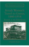 British Women's Travel to Greece, 1840–1914