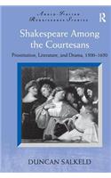 Shakespeare Among the Courtesans