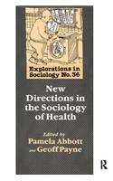 New Directions in the Sociology of Health