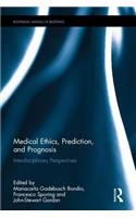 Medical Ethics, Prediction, and Prognosis