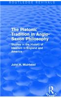 The Platonic Tradition in Anglo-Saxon Philosophy