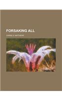 Forsaking All
