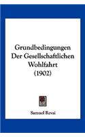 Grundbedingungen Der Gesellschaftlichen Wohlfahrt (1902)