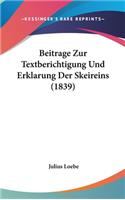 Beitrage Zur Textberichtigung Und Erklarung Der Skeireins (1839)