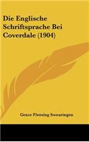 Die Englische Schriftsprache Bei Coverdale (1904)