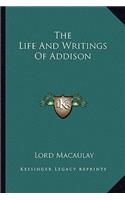 The Life and Writings of Addison