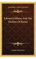 Edward Gibbon and the Decline of Rome