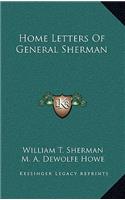 Home Letters of General Sherman
