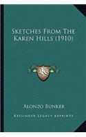 Sketches from the Karen Hills (1910)