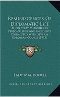 Reminiscences of Diplomatic Life