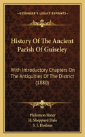 History Of The Ancient Parish Of Guiseley