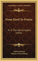 From Fjord To Prairie