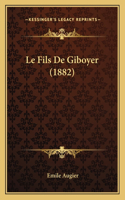 Fils De Giboyer (1882)