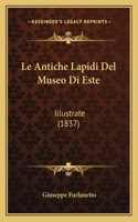 Antiche Lapidi Del Museo Di Este
