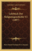 Lehrbuch Der Religionsgeschichte V2 (1897)