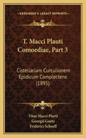 T. Macci Plauti Comoediae, Part 3