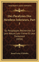 Des Paralysies Des Membres Inferieurs, Part 1