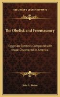 Obelisk and Freemasonry: Egyptian Symbols Compared with those Discovered in America