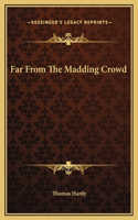 Far From The Madding Crowd