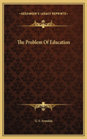 The Problem Of Education