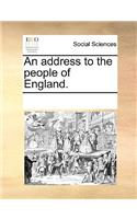 An address to the people of England.