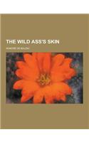 The Wild Ass's Skin