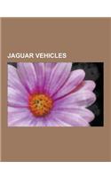 Jaguar Vehicles: Jaguar Xj, Jaguar Xf, Jaguar 420 and Daimler Sovereign, Jaguar E-Type, Jaguar Xjs, Jaguar S-Type, Jaguar Xk120, Jaguar