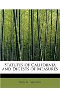 Statutes of California and Digests of Measures