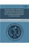 Attitudes, Beliefs, and Behaviors of Men Who Have Sex with Men in New York City Toward Online HIV Prevention and Education