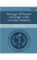 Energy-Efficient Coverage with Wireless Sensors
