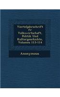 Vierteljahrschrift Fur Volkswirtschaft, Politik Und Kulturgeschichte, Volumes 113-114