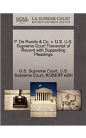 P. de Ronde & Co. V. U.S. U.S. Supreme Court Transcript of Record with Supporting Pleadings