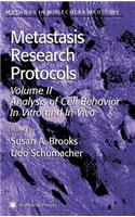 Metastasis Research Protocols. Methods in Molecular Medicine, Volume 58.