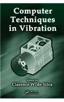 Computer Techniques in Vibration: (Mechanical Engineering)