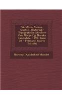 Skrifter: Storm, Gustav. Historisk-Topografiske Skrifter Om Norge Og Norske Landsdele. 1895, Issue 28
