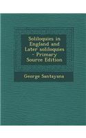 Soliloquies in England and Later Soliloquies
