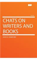 Chats on Writers and Books