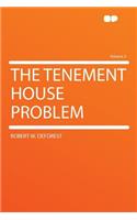 The Tenement House Problem Volume 2