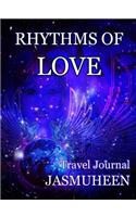Rhythms of Love - Jasmuheen's Travel Journal