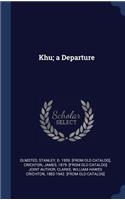 Khu; a Departure