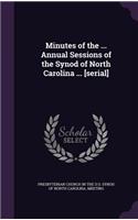 Minutes of the ... Annual Sessions of the Synod of North Carolina ... [Serial]