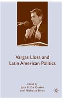 Vargas Llosa and Latin American Politics