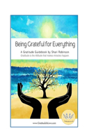 Being Grateful for Everything