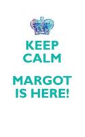 KEEP CALM, MARGOT IS HERE AFFIRMATIONS WORKBOOK Positive Affirmations Workbook Includes