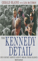 The Kennedy Detail
