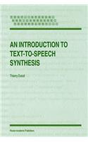 An Introduction to Text-to-Speech Synthesis: (3 Text, Speech and Language Technology)