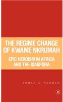 Regime Change of Kwame Nkrumah