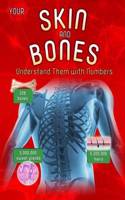 Your Skin and Bones