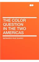 The Color Question in the Two Americas