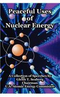 Peaceful Uses of Nuclear Energy